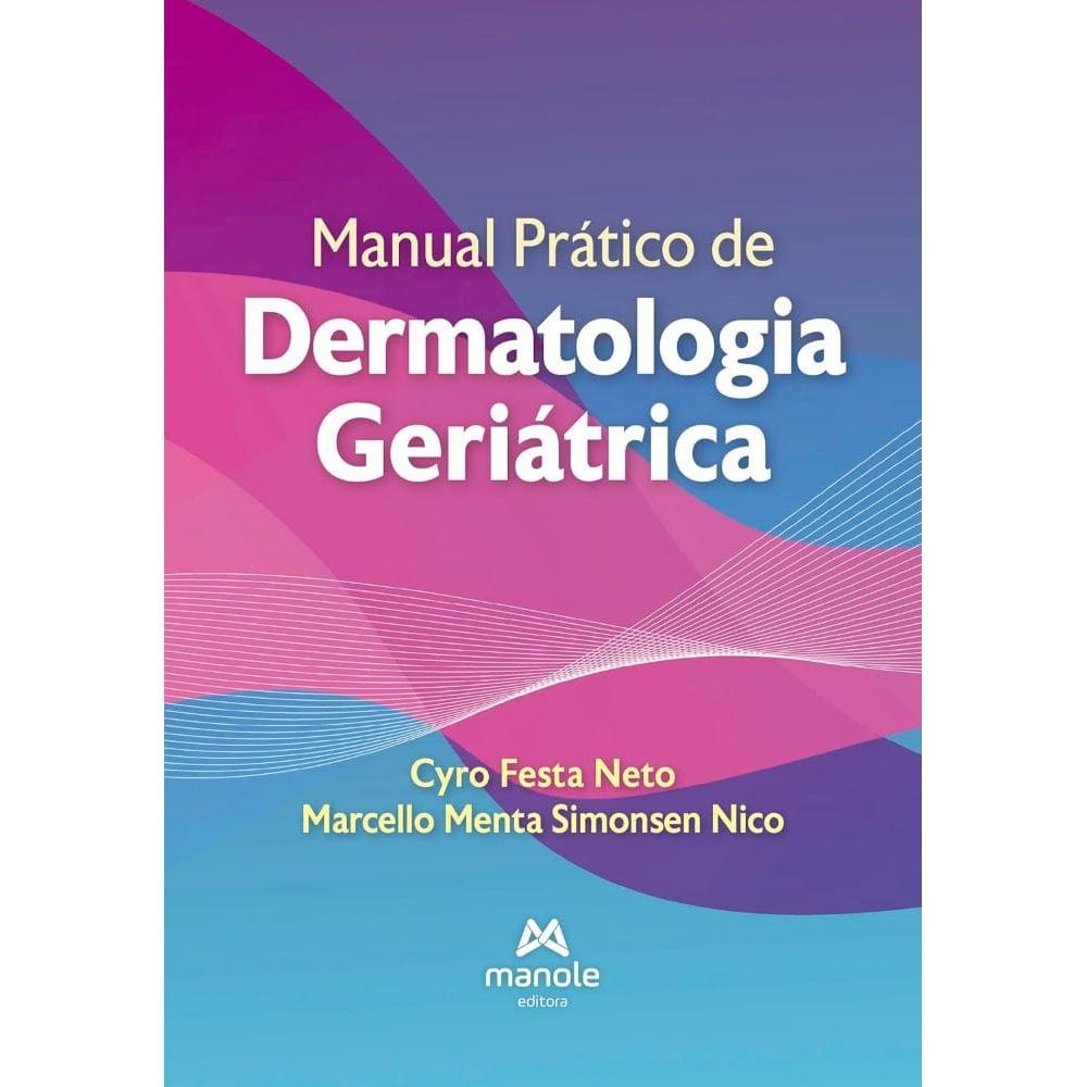Manual Prático de Dermatologia Geriátrica