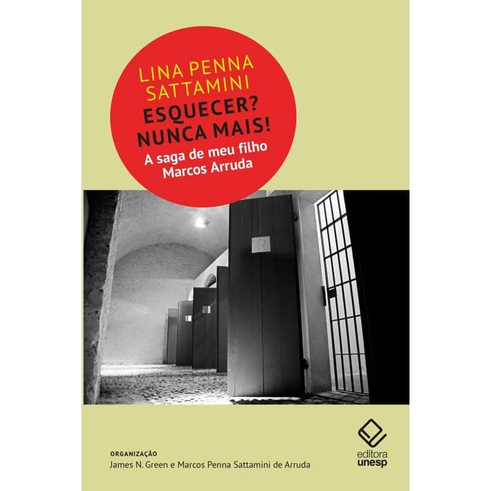 Esquecer? Nunca mais!