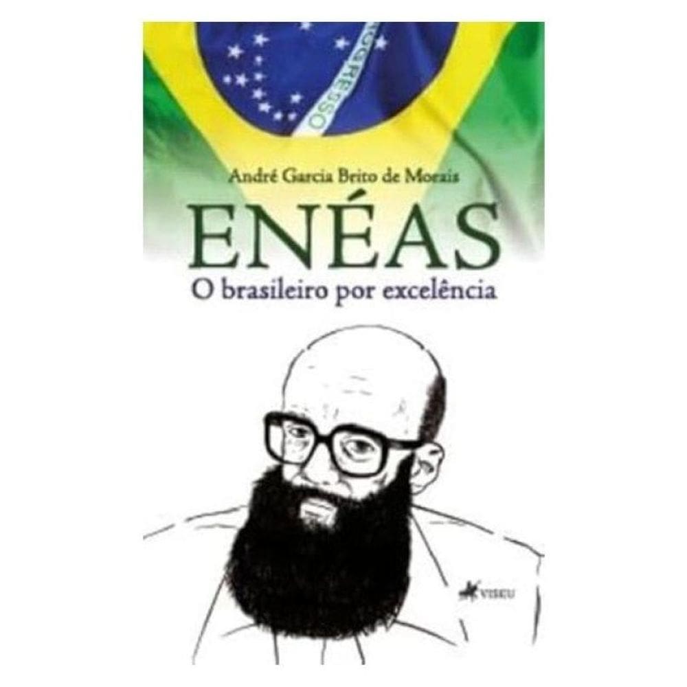 Enéas, O Brasileiro Por Excelência