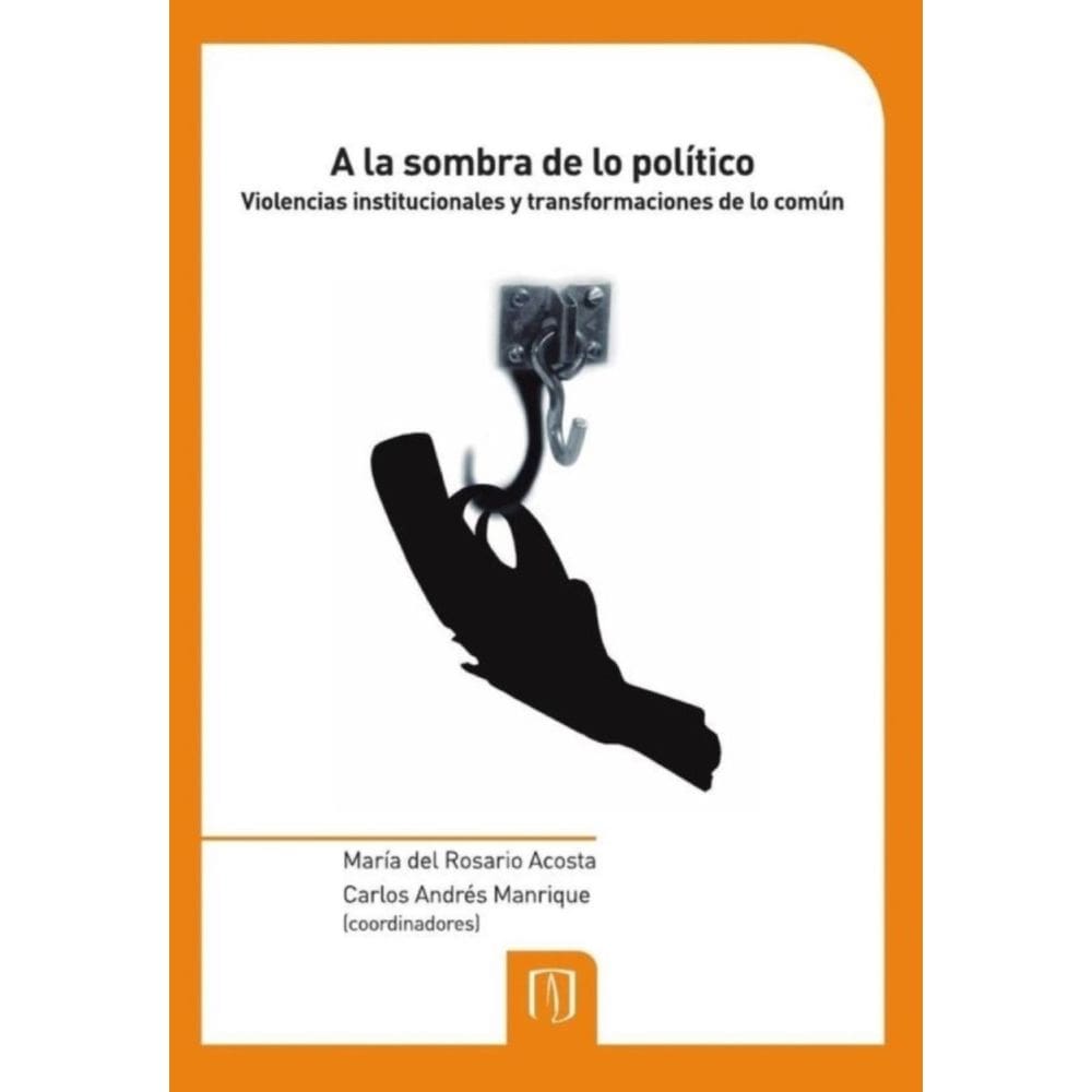 A la sombra de lo político - Espanhol