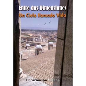 Entre dos Dimensiones. Un Cielo llamado Vida-Espanhol