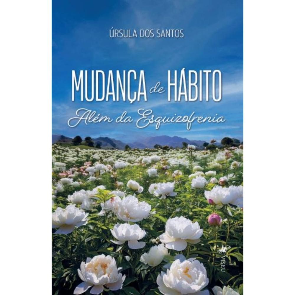 Mudança de hábito. além da Esquizofrenia