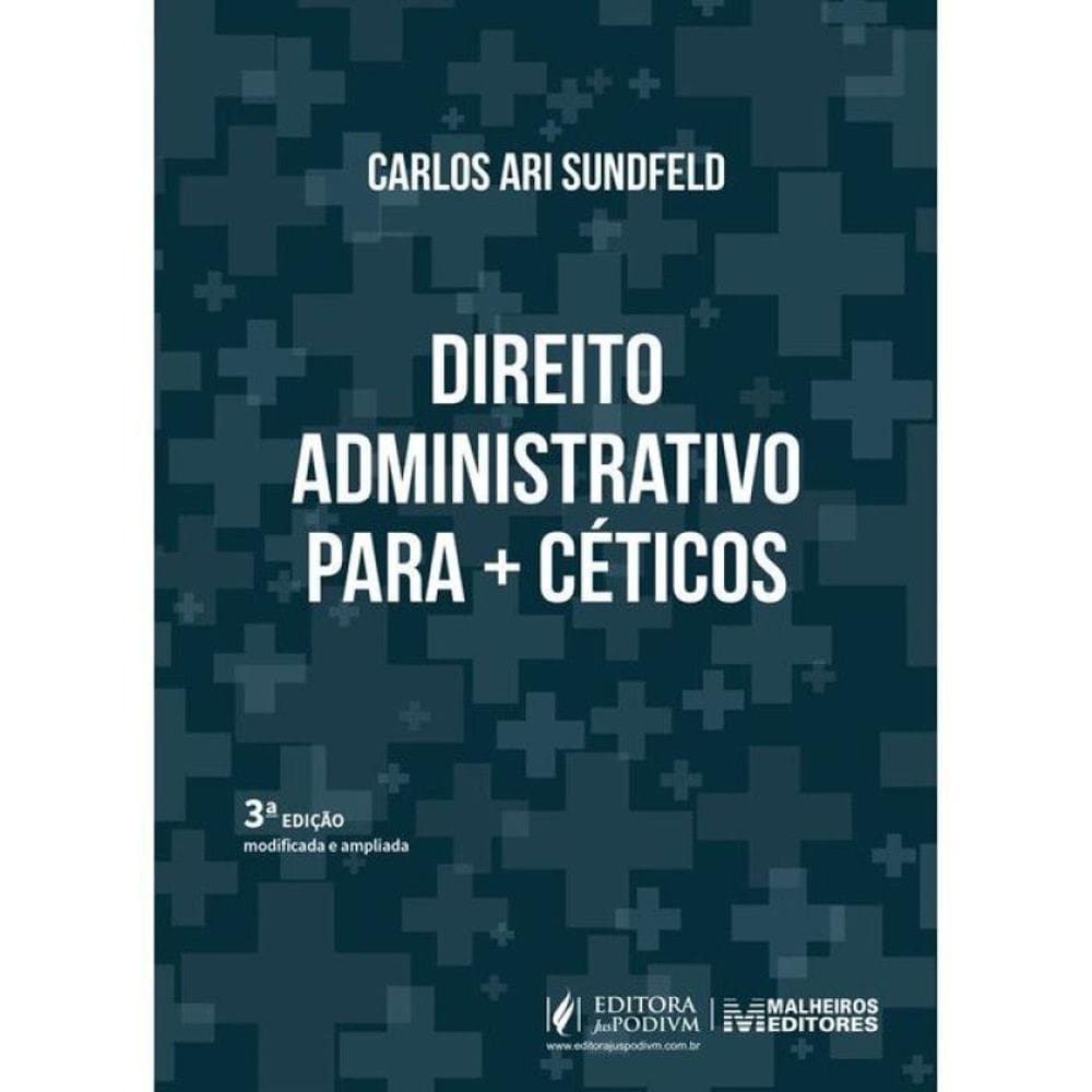 Direito Administrativo Para + Céticos - 2025