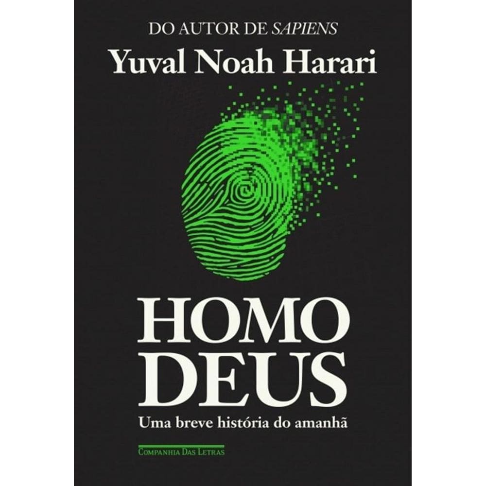 Homo Deus - Uma Breve História Do Amanhã