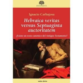 Hebraica veritas versus Septuaginta auctoritatem - Espanhol