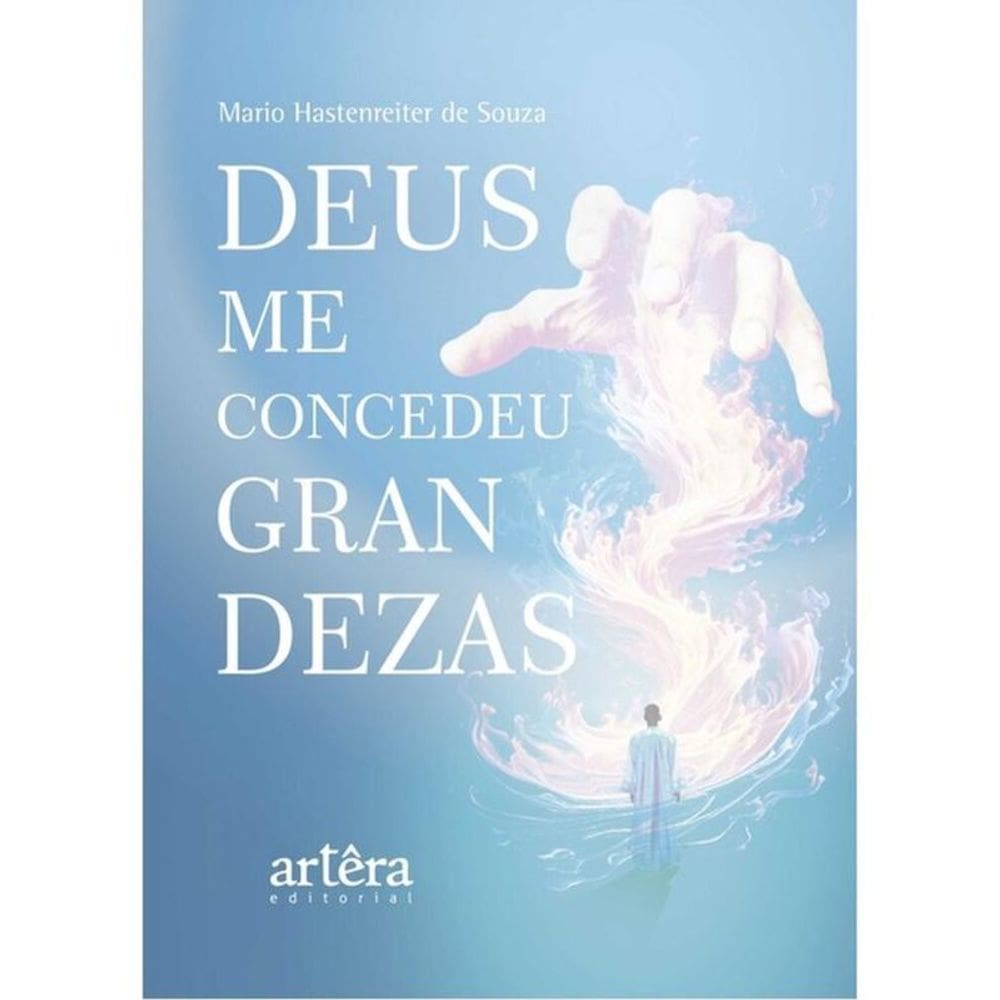 Deus Me Concedeu Grandezas