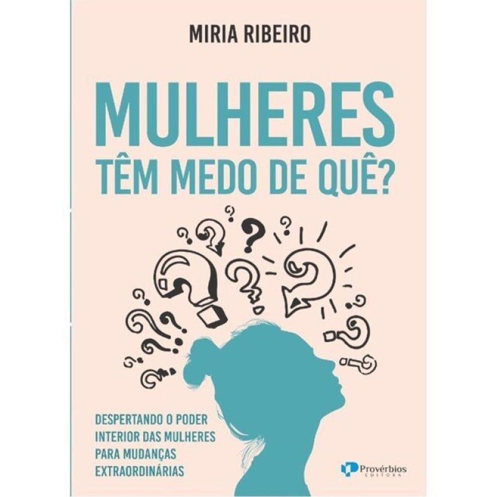 Mulheres Têm Medo De Quê?