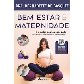 Bem-Estar E Maternidade - A Gravidez, O Parto E O Pós-Parto - Boa Forma, Relaxamento E Serenidade