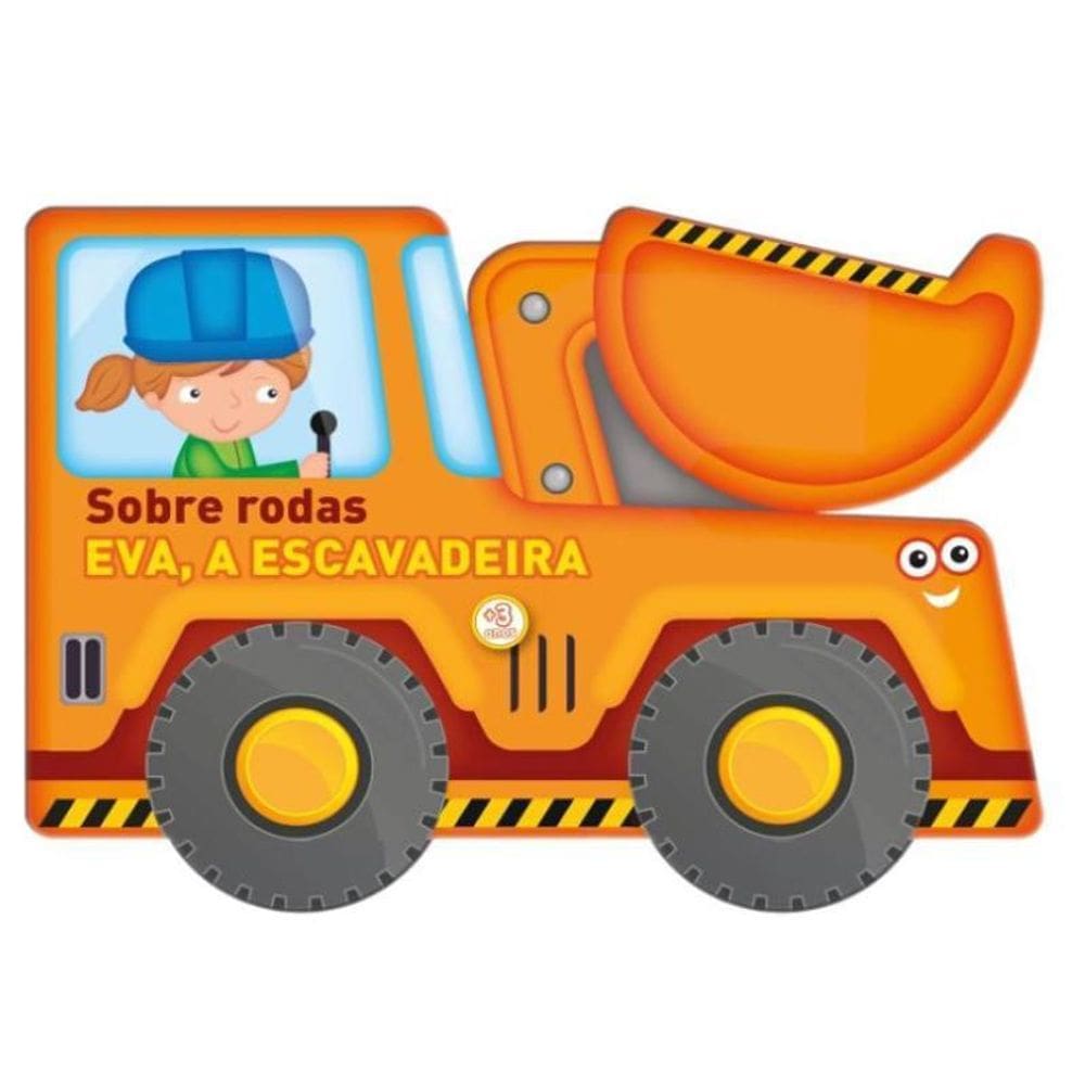 Sobre Rodas Eva, A Escavadeira