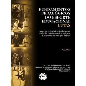 Fundamentos Pedagógicos Do Esporte Educacional – Lutas Volume 1