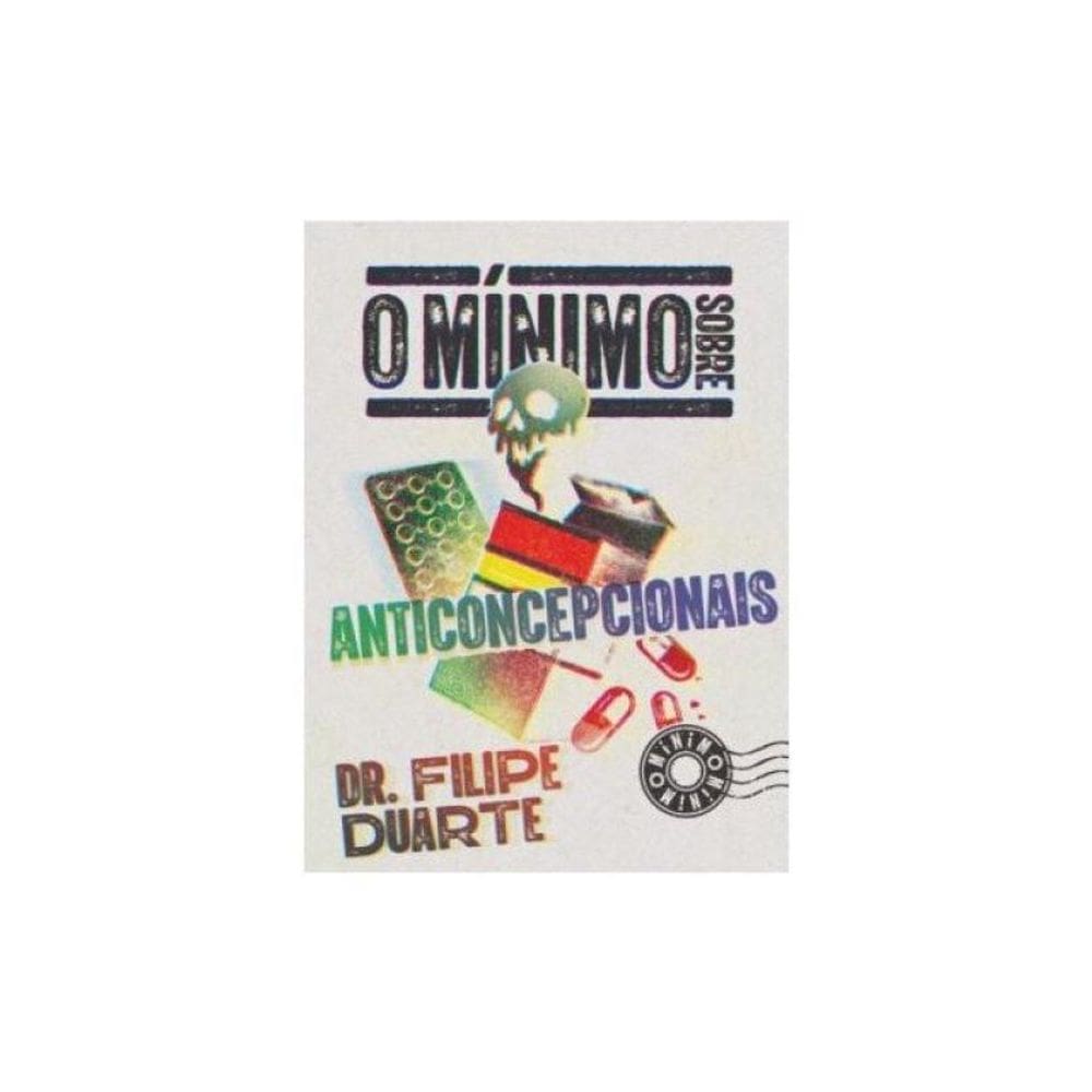 O Mínimo Sobre Anticoncepcionais