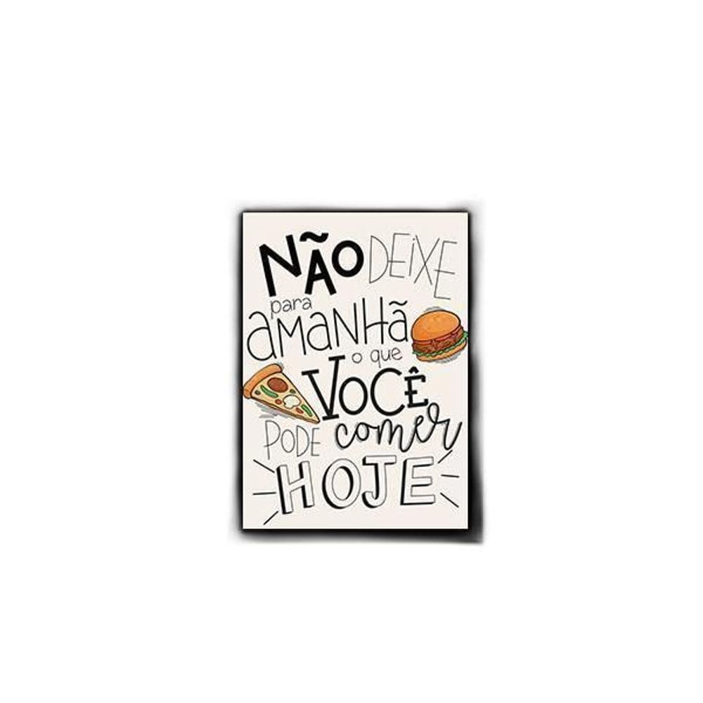 Quadro O Que Você Pode Comer Hoje 33X24Cm - Moldura Preta