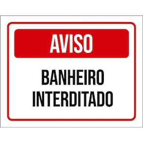 Placa De Sinalização - Aviso Banheiro Interditado 36X46