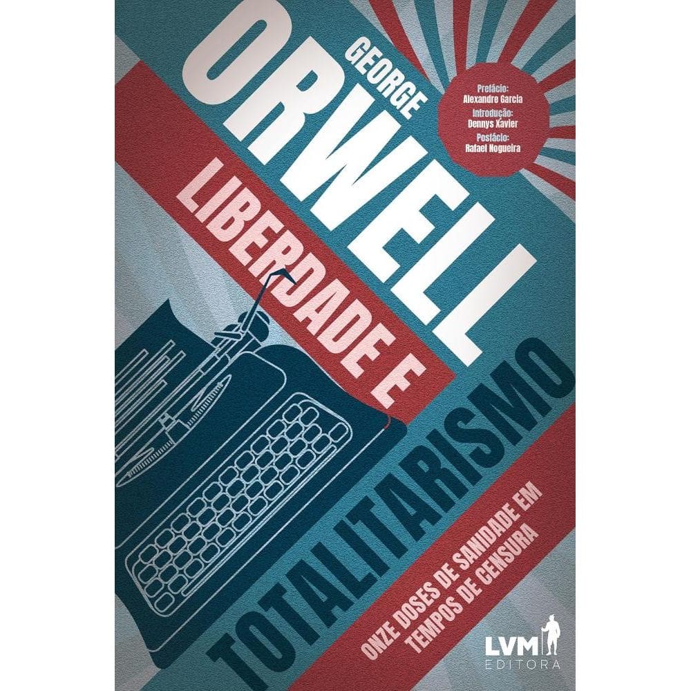 Liberdade e Totalitarismo