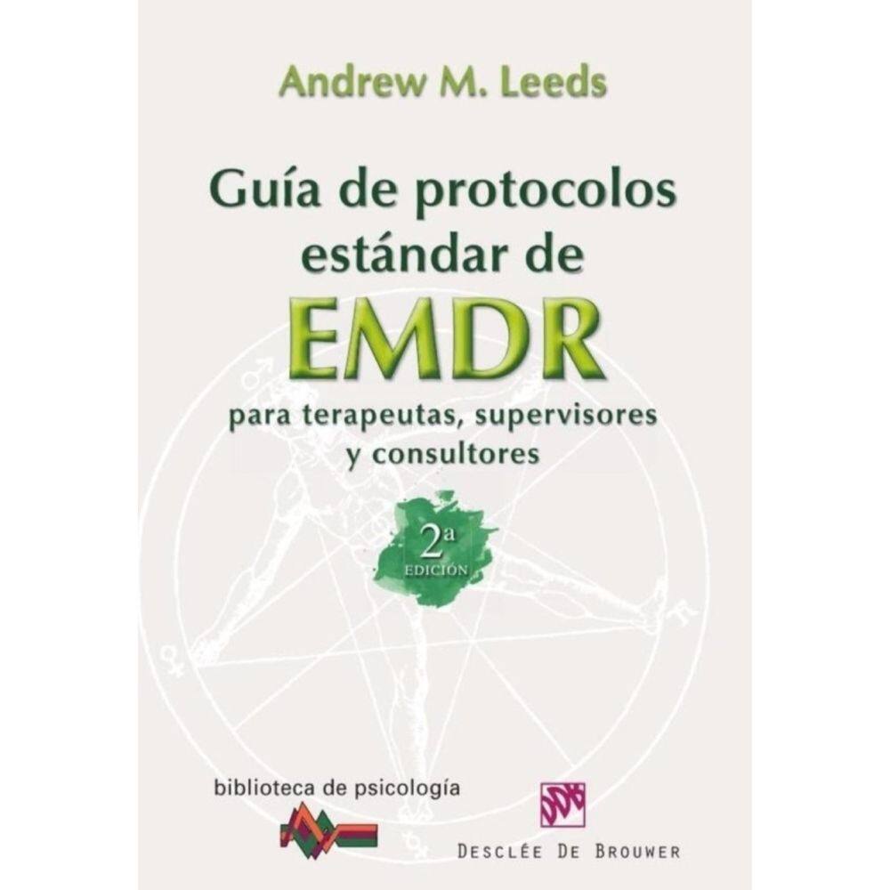 Guía de protocolos estándar de EMDR para terapeutas, supervisores y consultores - Espanhol
