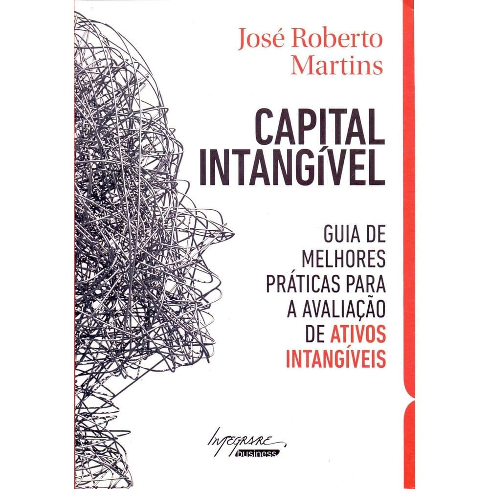 Capital Intangível - Guia de Melhores Práticas para a Avaliação de Ativos Intangíveis