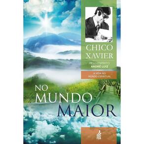 Livro No Mundo Maior: Coleção A Vida No Mundo Espiritual - Volume 5 (Lacrado)