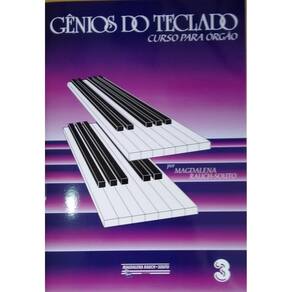 Gênios do Teclado - Curso para Órgão - Volume 3