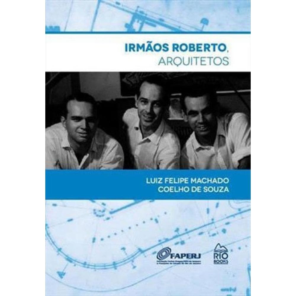 Irmaos Roberto, Arquitetos