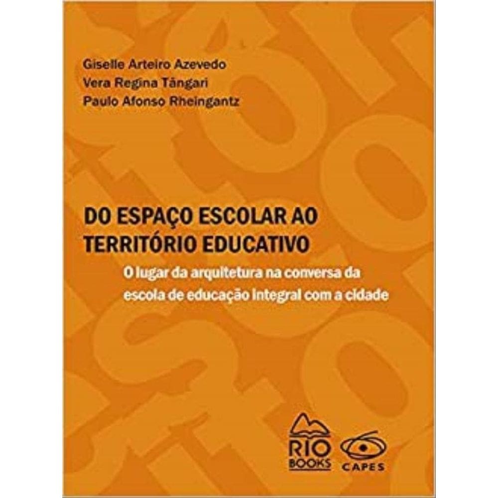 Do Espaço Escolar Ao Território Educativo