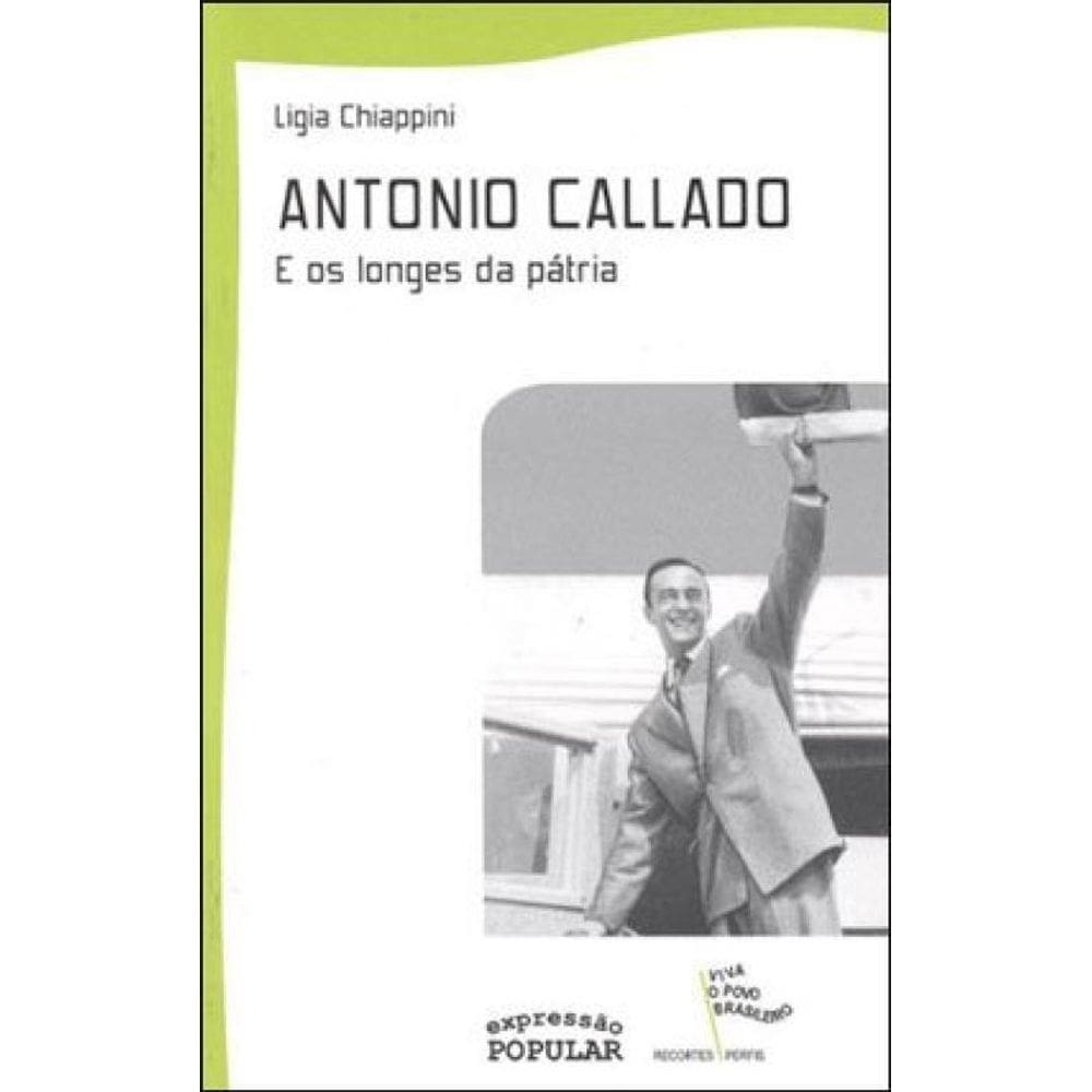 Antonio Callado - E Os Longes Da Patria