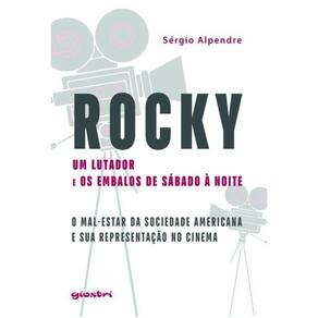 Rocky, Um Lutador E Os Embalos De Sábado À Noite