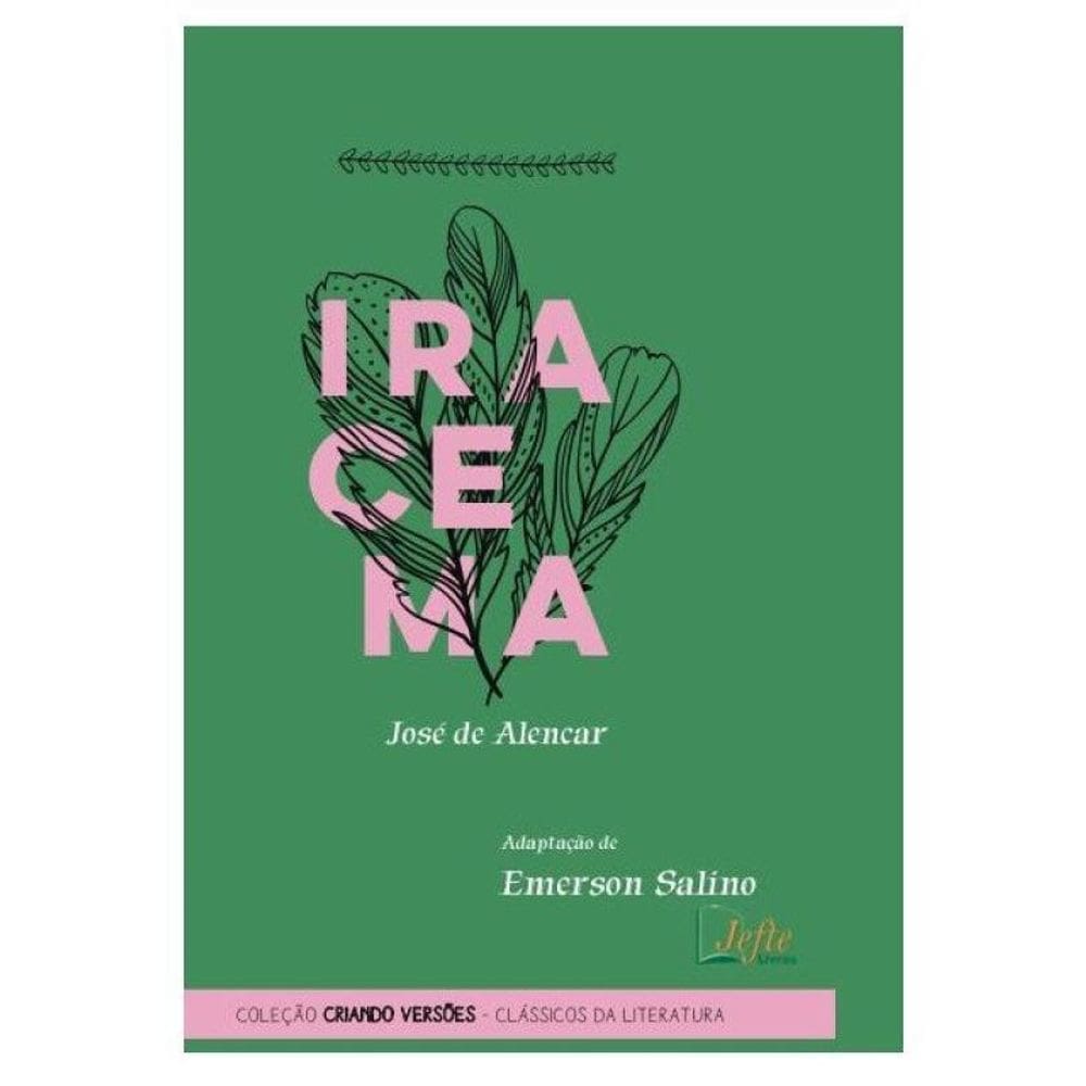Iracema De José De Alencar - Vol. 1