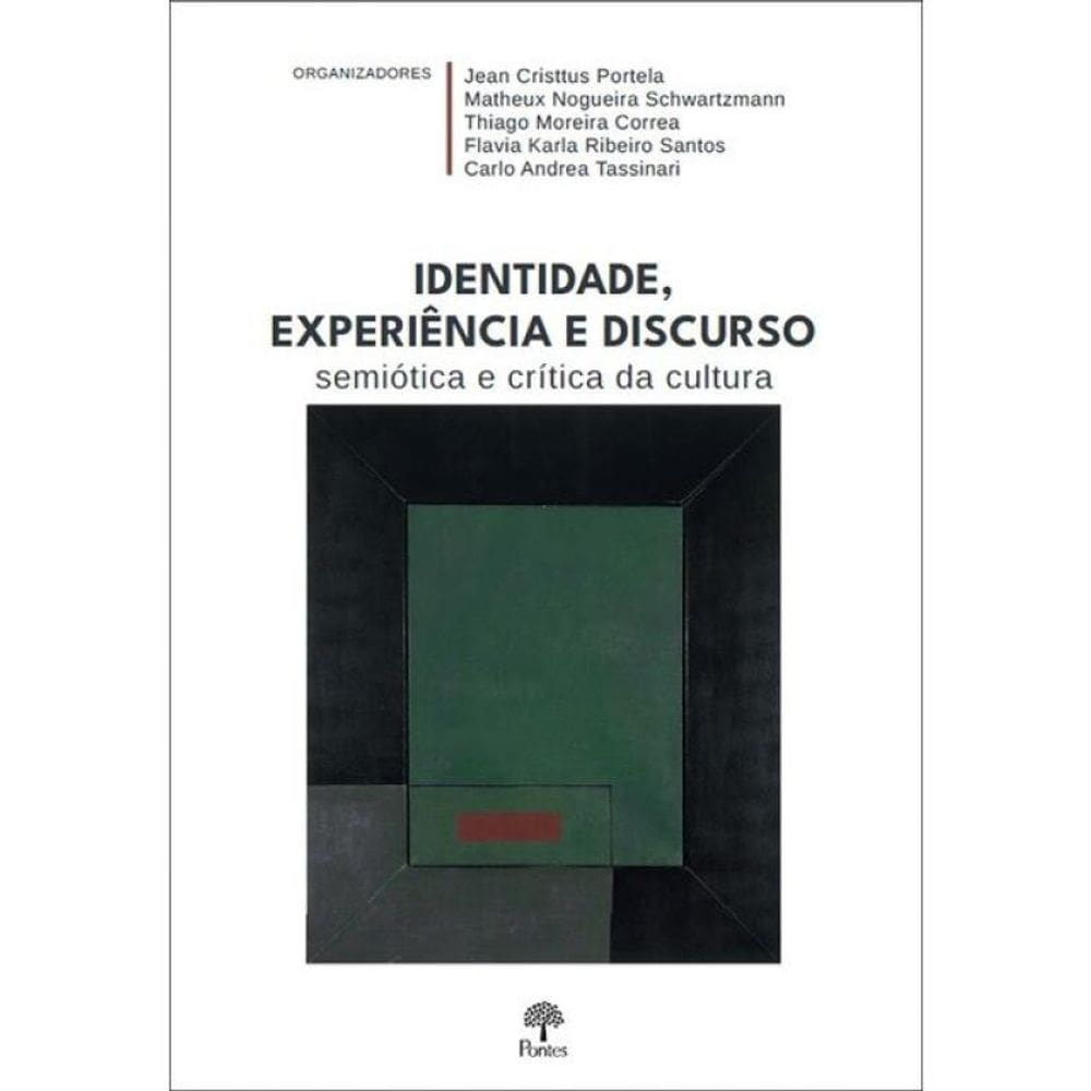 Identidade, Experiência E Discurso