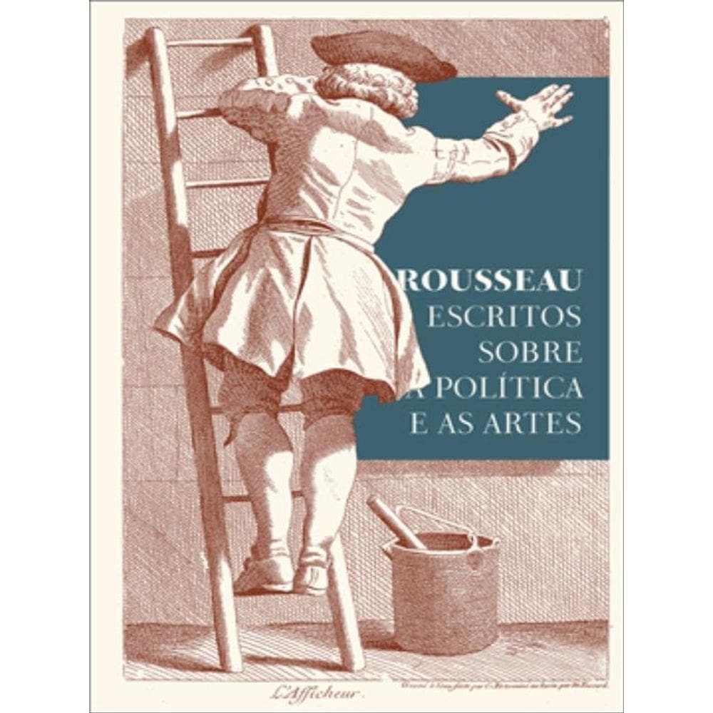 Rousseau - Escritos Sobre A Política E As Artes