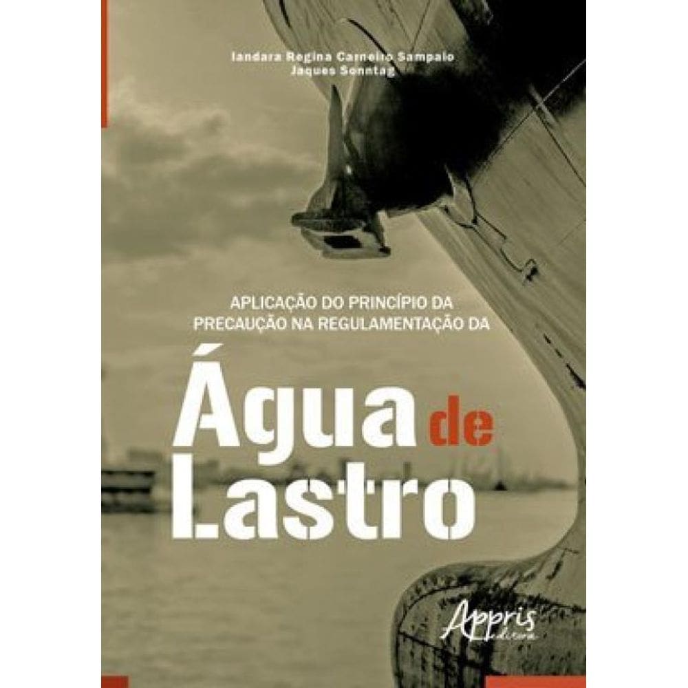 Aplicação Do Princípio Da Precaução Na Regulamentação Da À Gua De Lastro - Boa Vista (Rr)