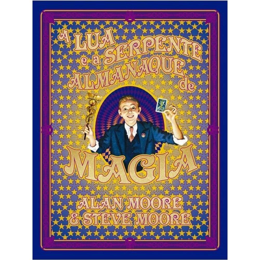 A Lua E A Serpente - Almanaque De Magia