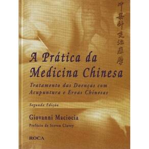 Pratica Da Medicina Chinesa - Tratamento Das Doenc