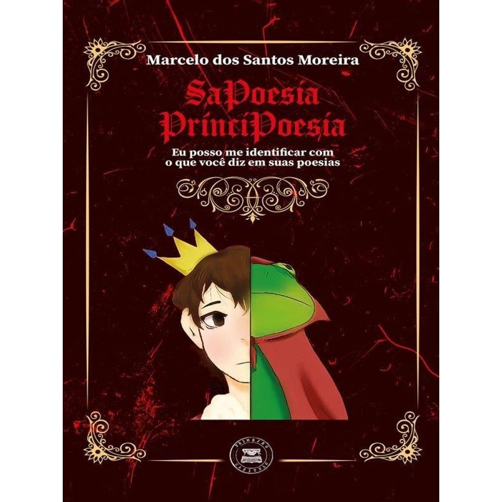 Sapoesia Príncipoesia: Eu Posso Me Identificar Com O Que Você Diz Em Suas Poesias