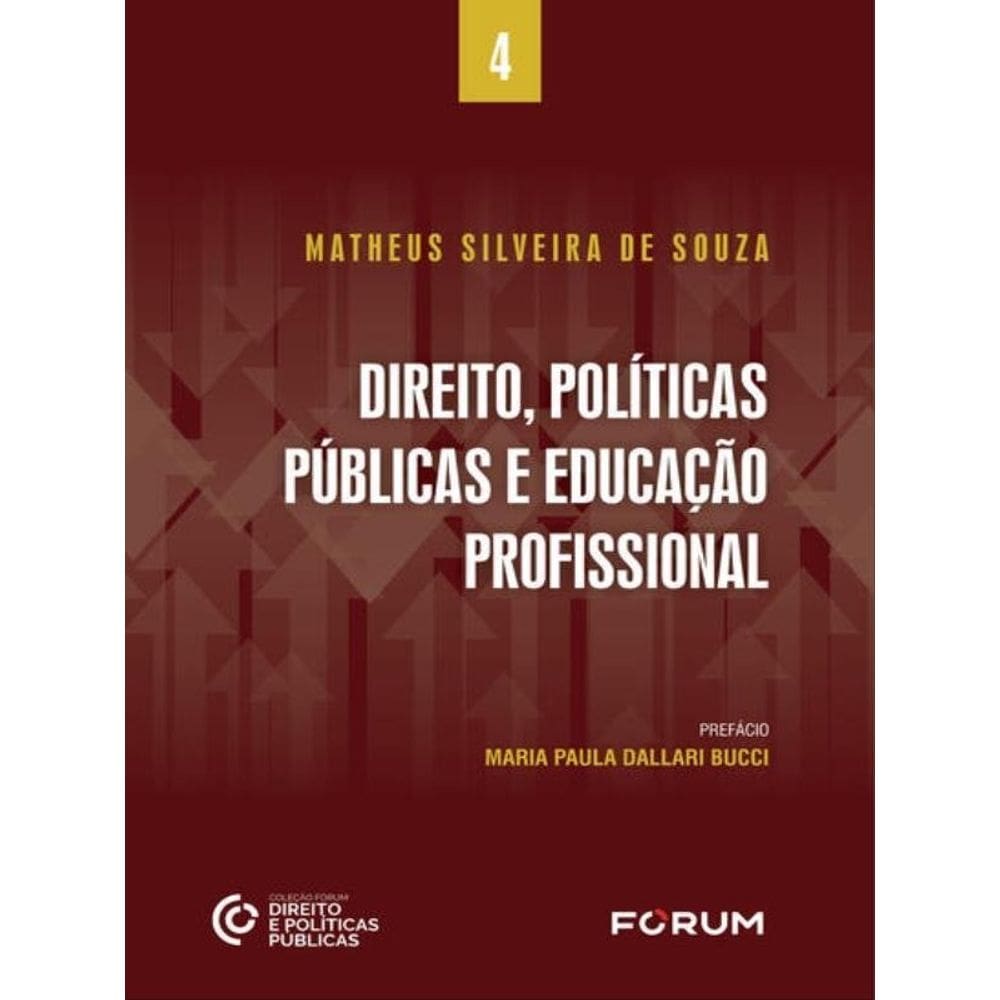 Direito, Políticas Públicas E Educação Profissional - Vol. 4
