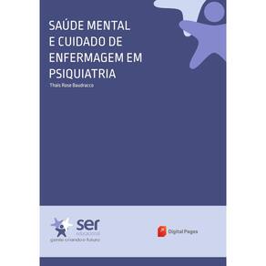 Saúde Mental e Cuidado de Enfermagem em Psiquiatria (Psicologia, Psiquiatria, Saúde Mental e Cuidado de Enfermagem)