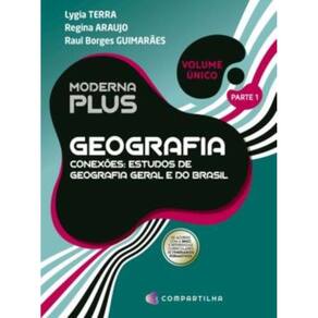 Moderna Plus - Geografia - Conexoes Com A Quimica - Vol. Unico - 4ª Ed