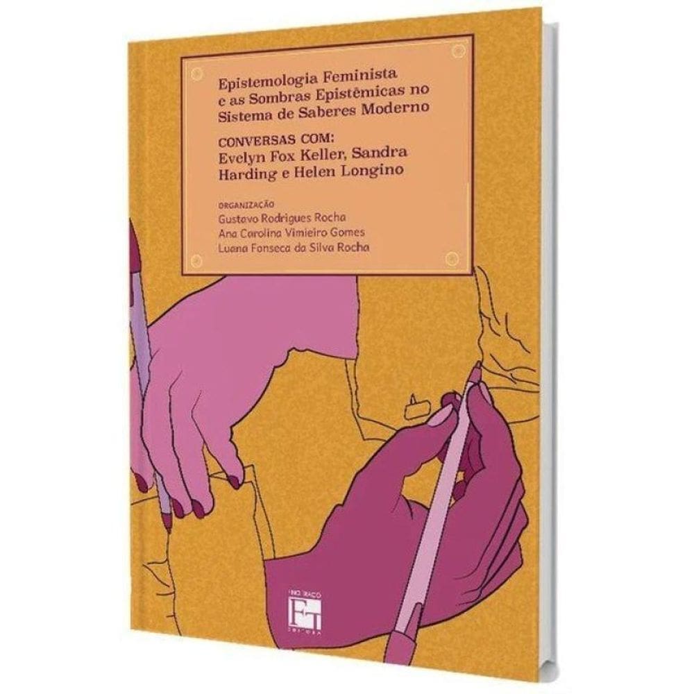 Epistemologia Feminista E As Sombras Epistêmicas No Sistema De Saberes Moderno