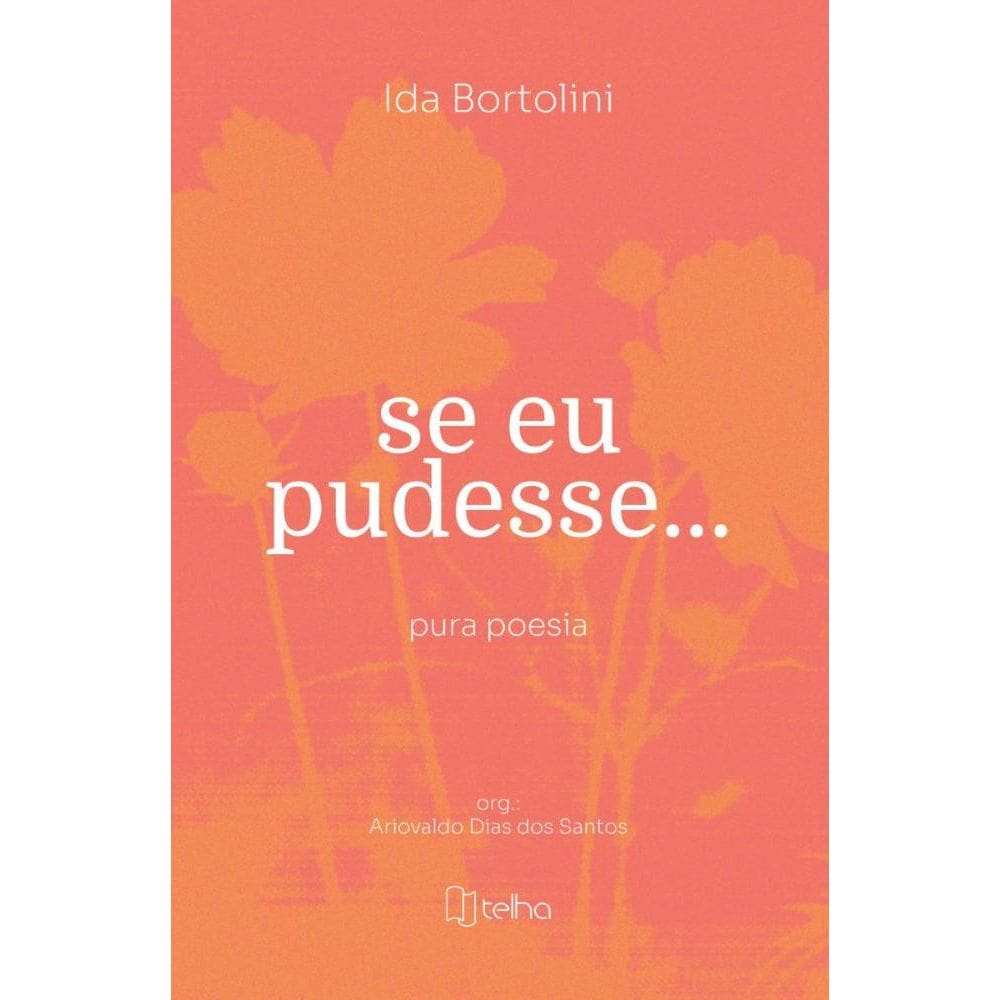 Se eu pudesse... pura poesia