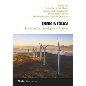 Energia Eolica Fundamentos Tecnologia E Aplicacoes