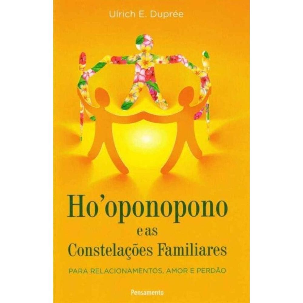 Ho`oponopono e as Constelações Familiares