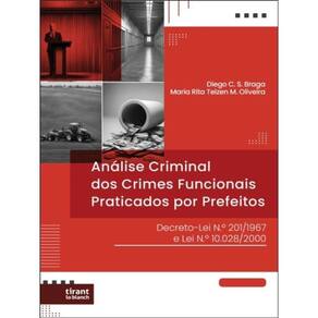 Análise Criminal De Crimes Funcionais Praticados Por Prefeitos - 2023
