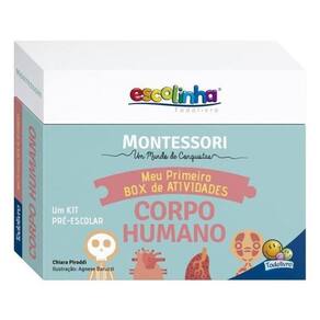 Escolinha Montessori Meu P Box De Atividades: Corpo Humano (Escolinha)