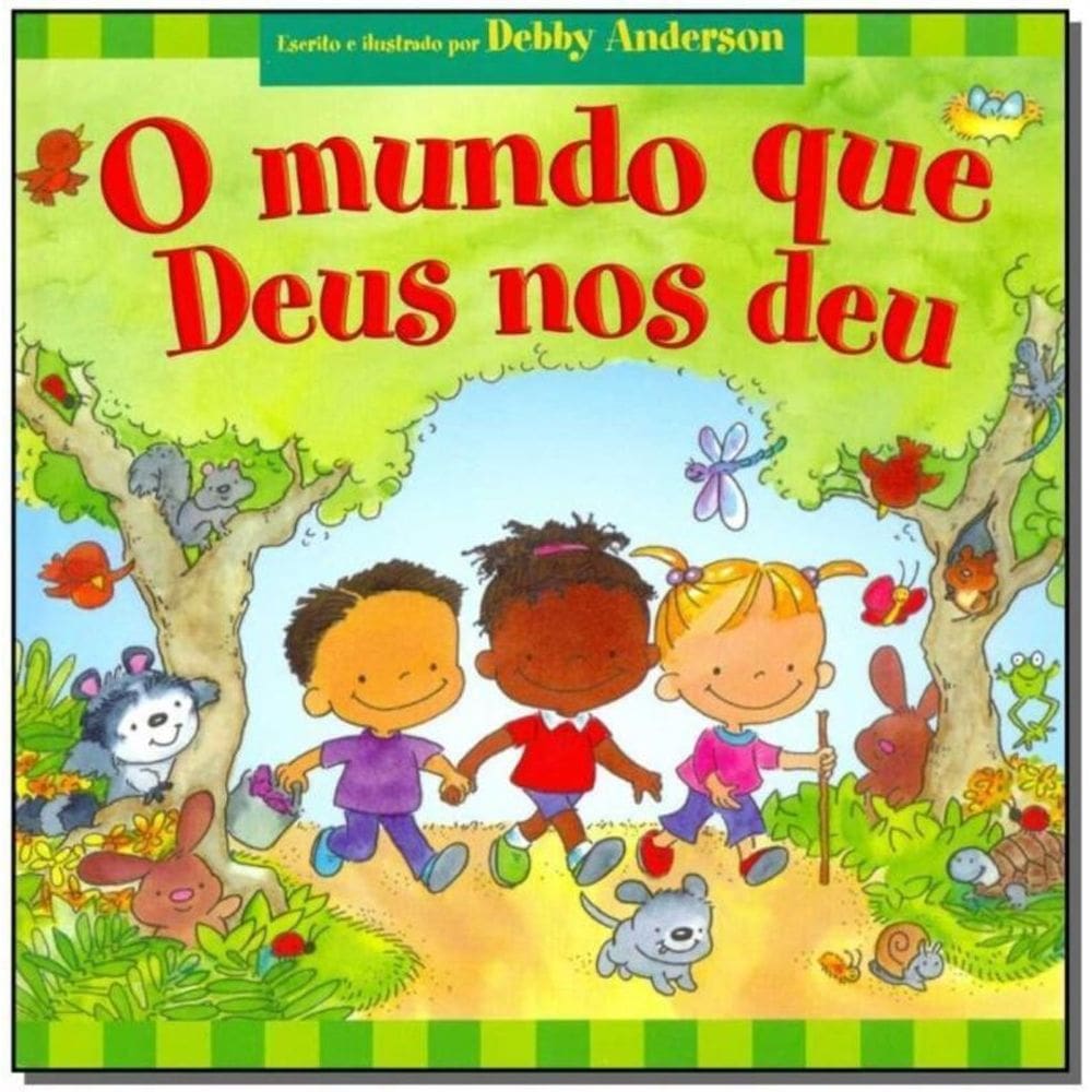 Mundo Que Deus nos Deu, O