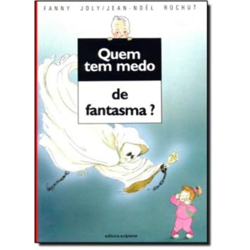 Quem Tem Medo De Fantasma?