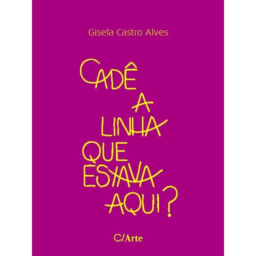 Cadê A Linha Que Estava Aqui?