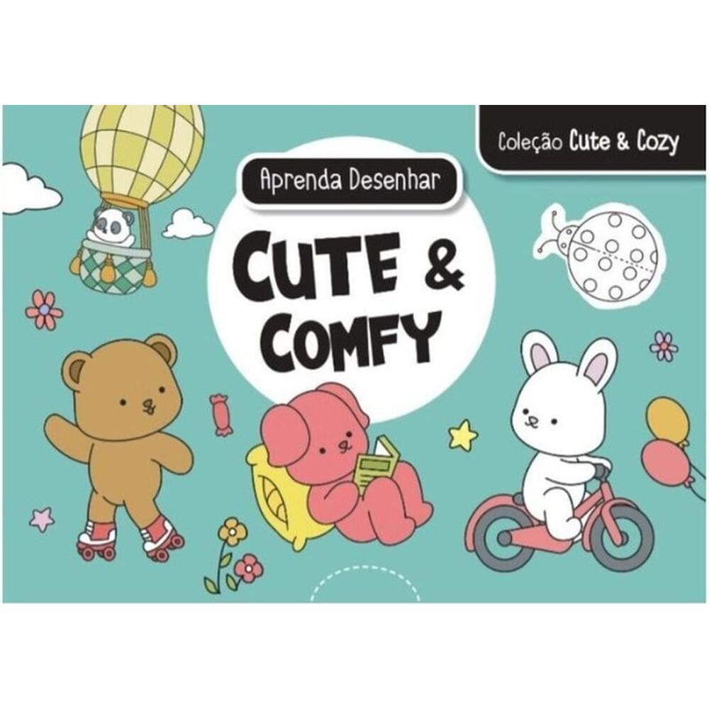 Cute & Comfy - Aprenda A Desenhar