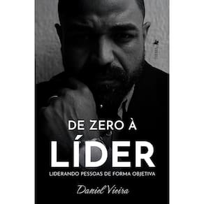 De zero a Líder: Liderando Pessoas de Forma Objetiva