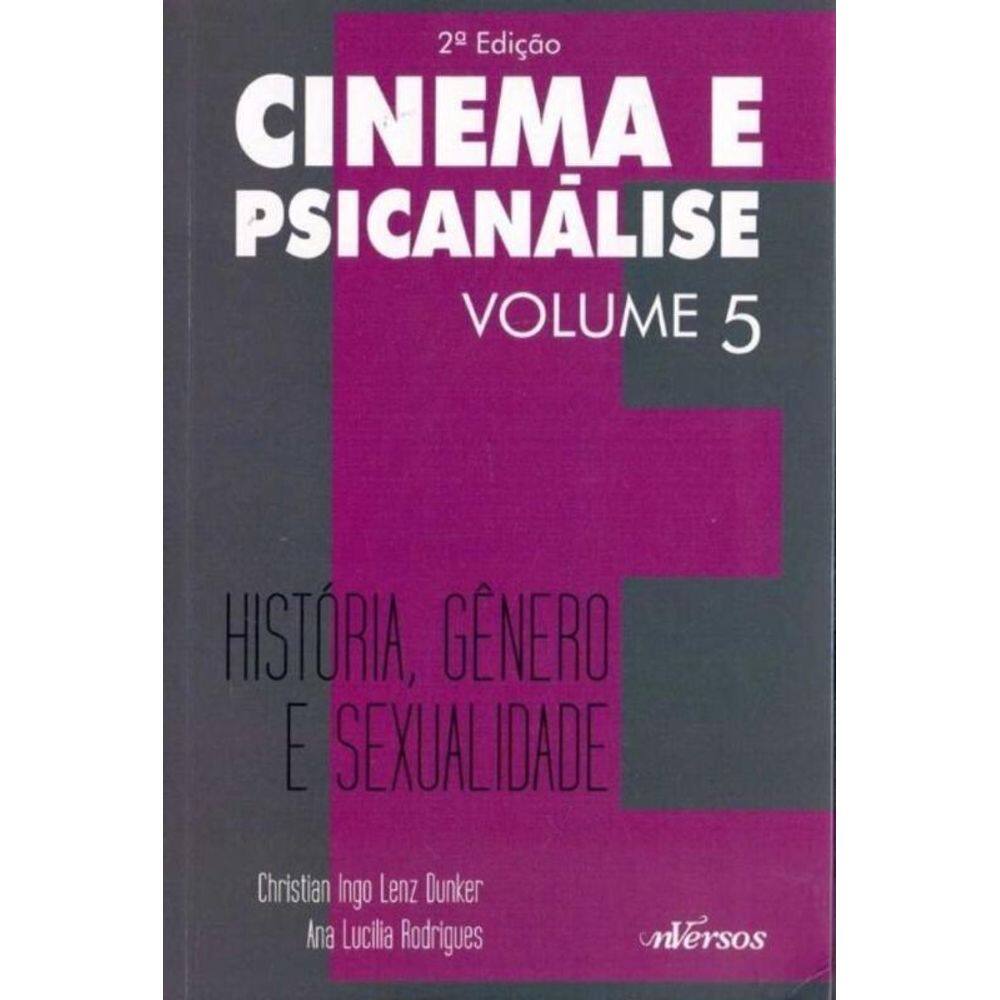 Cinema e Psicanálise - Vol. 05 - 02Ed/15