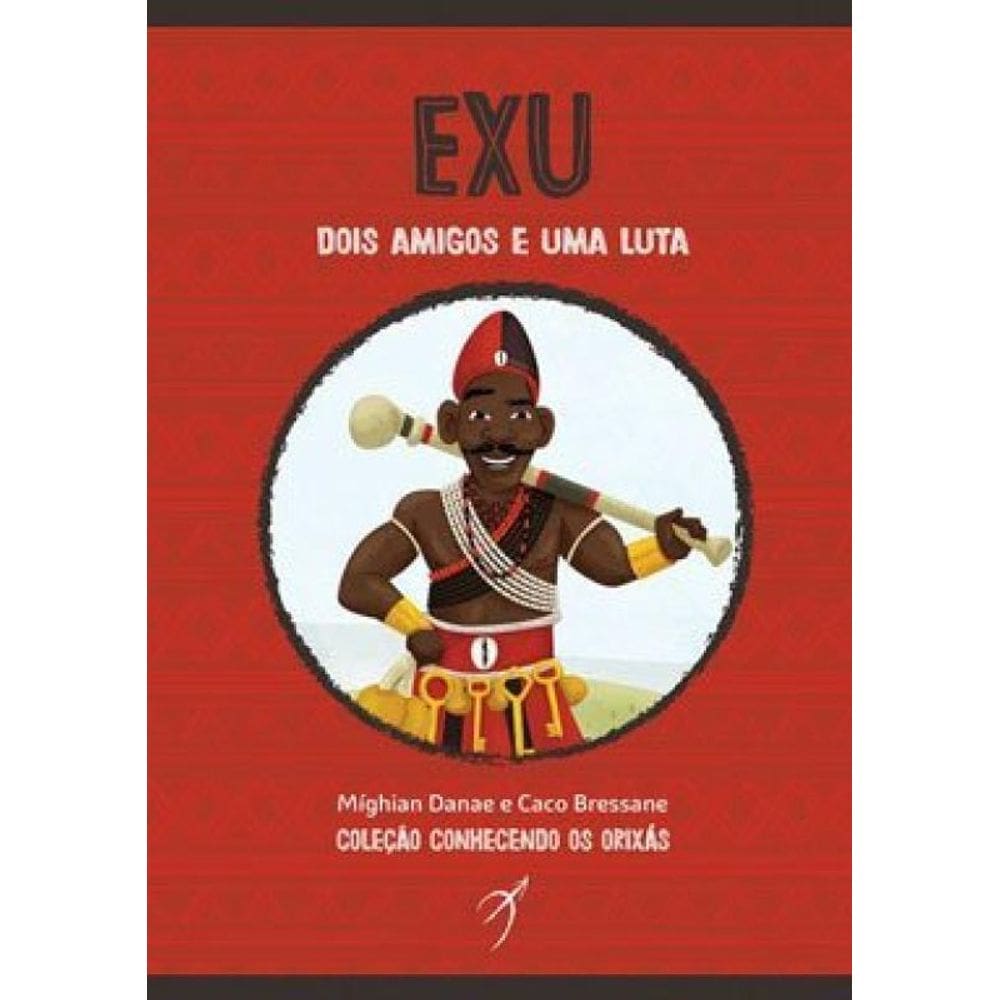 Exu, Dois Amigos E Uma Luta - Vol. 2