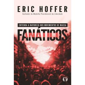 Fanáticos - Entenda A Natureza Dos Movimentos De Massa
